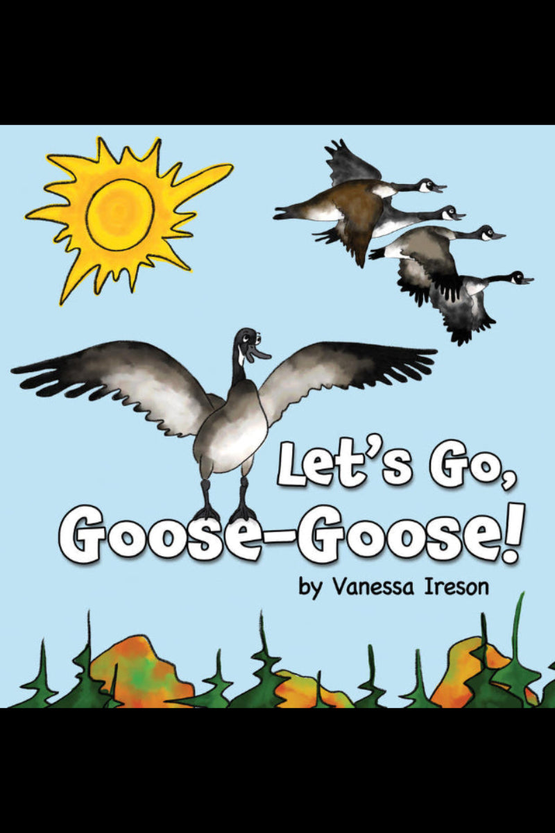 Let's Go, Goose-Goose!