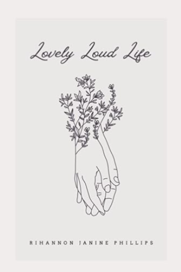 Lovely Loud Life