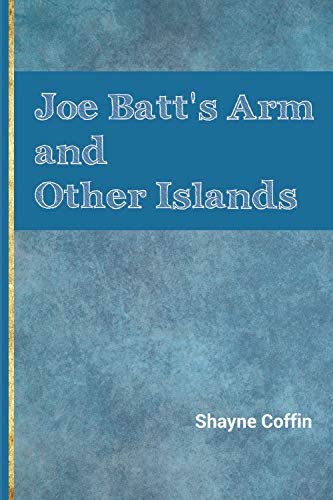 Joe Batt's Arm and Other Islands