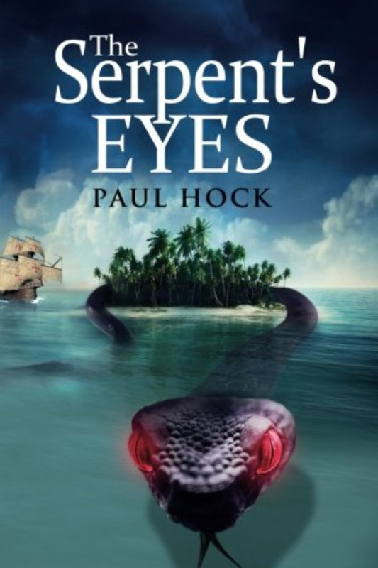 Book cover of 'The Serpent's Eyes' by Paul Hock with a snake emerging from water towards an island.