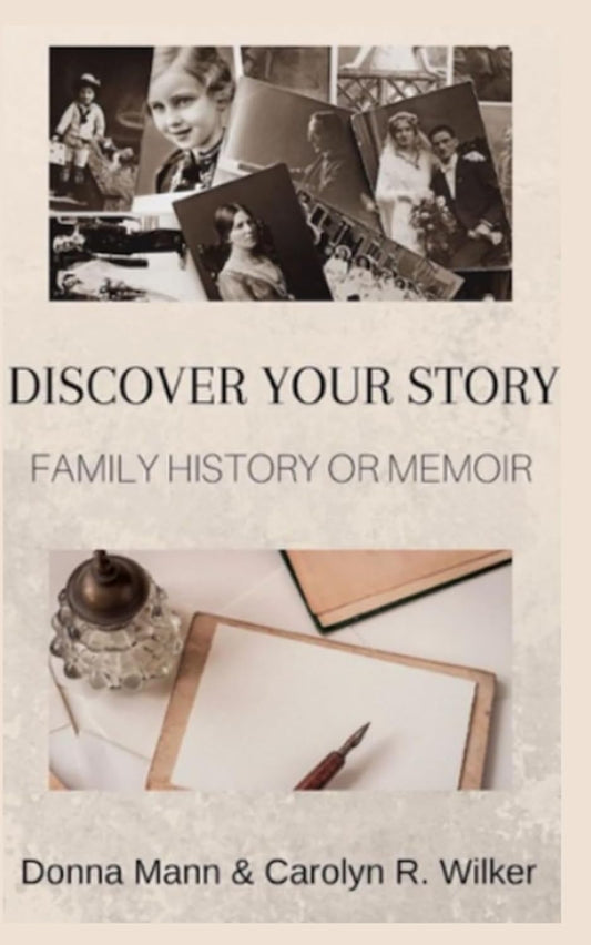 Discover Your Story: Family History or Memoir