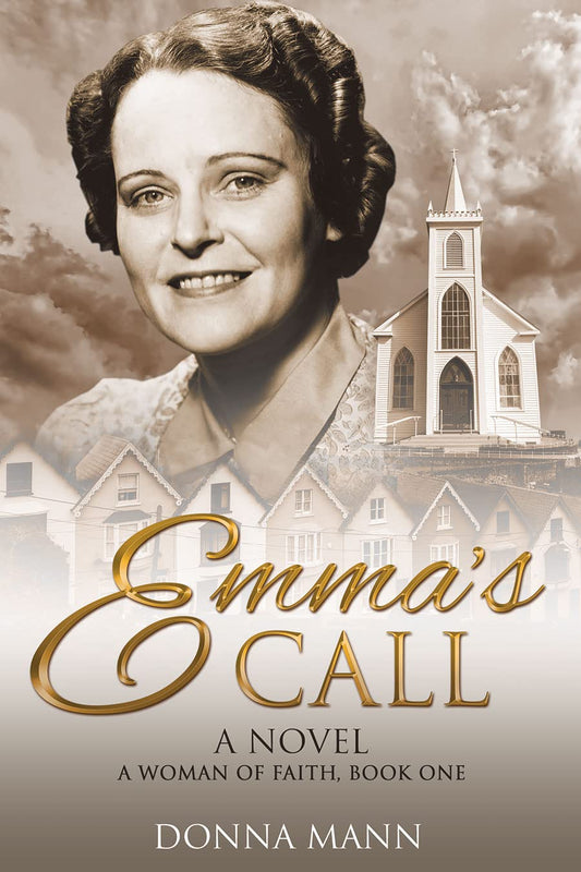 Emma's Call (A Woman of Faith Book 1)