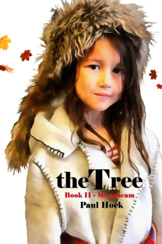 Book cover of 'theTree Book II - Moonbeam' by Paul Hock featuring a person in a fur-lined coat.
