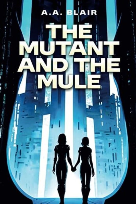 The Mutant and the Mule