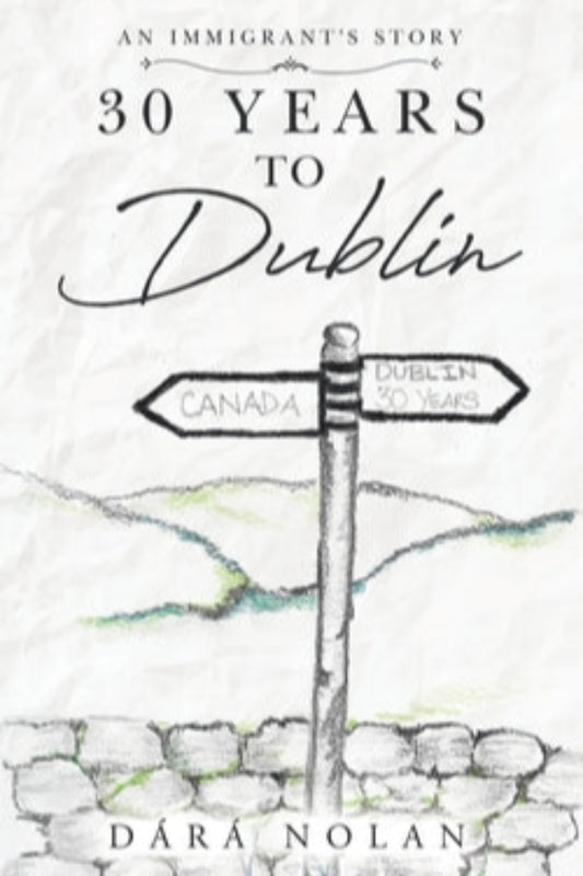30 years to Dublin