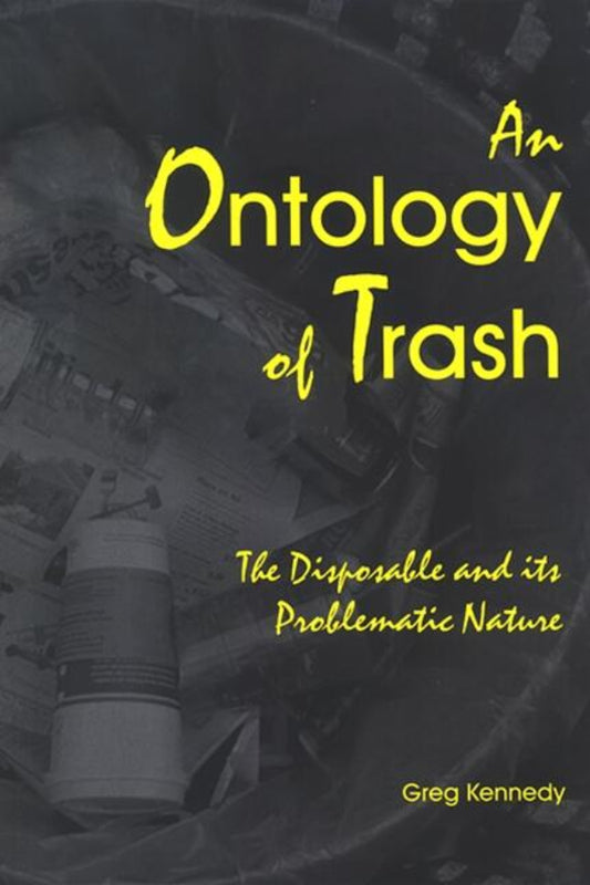 Book cover of 'An Ontology of Trash' with yellow text on a dark background