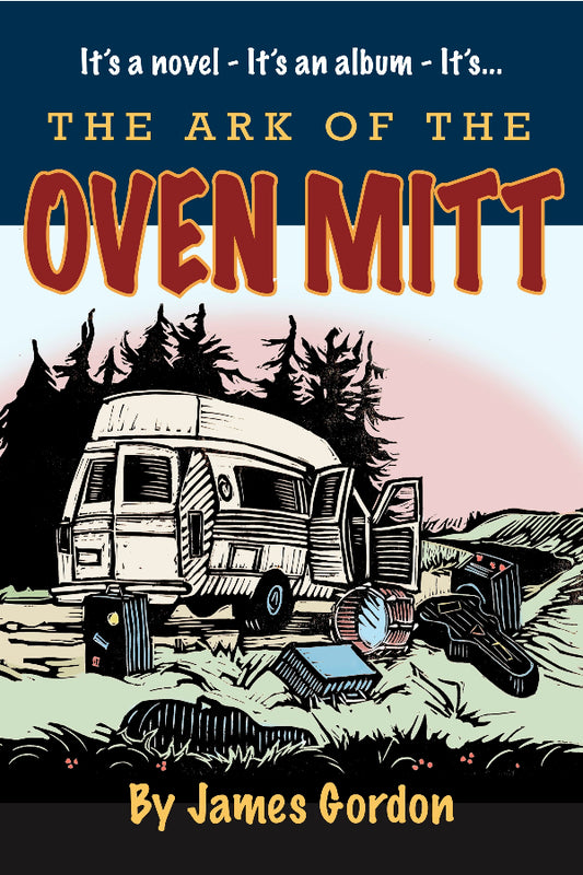 Book cover of 'The Ark of the Oven Mitt' with a vintage camper and text.