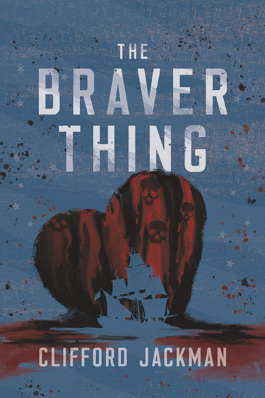 Book cover of 'The Braver Thing' by Clifford Jackman with a stylized bear and abstract design.