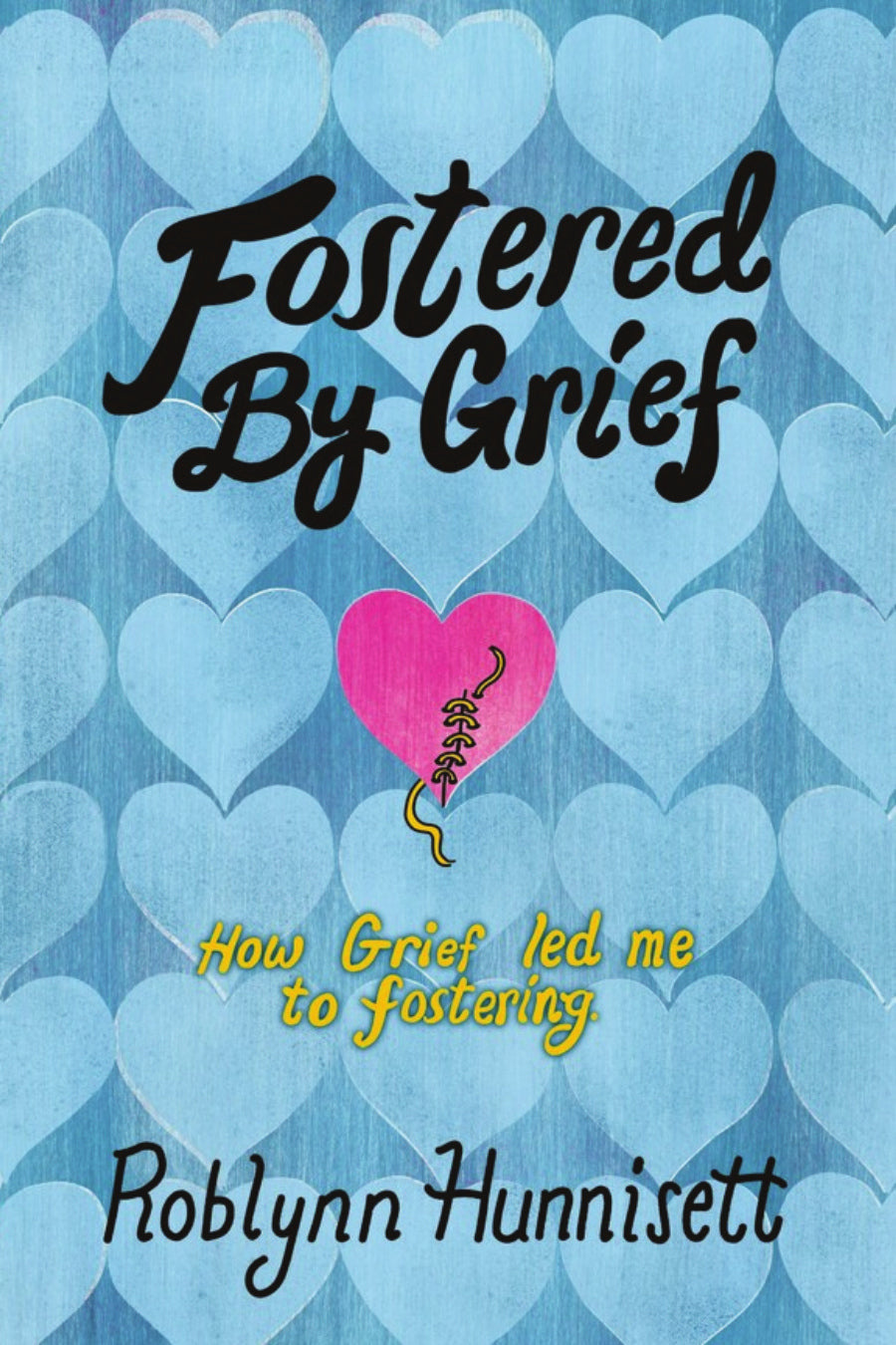 Fostered by Grief