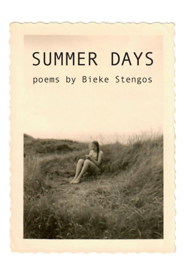 Book cover of 'Summer Days' by Bieke Stengos with a black and white photo of a person sitting in grass.
