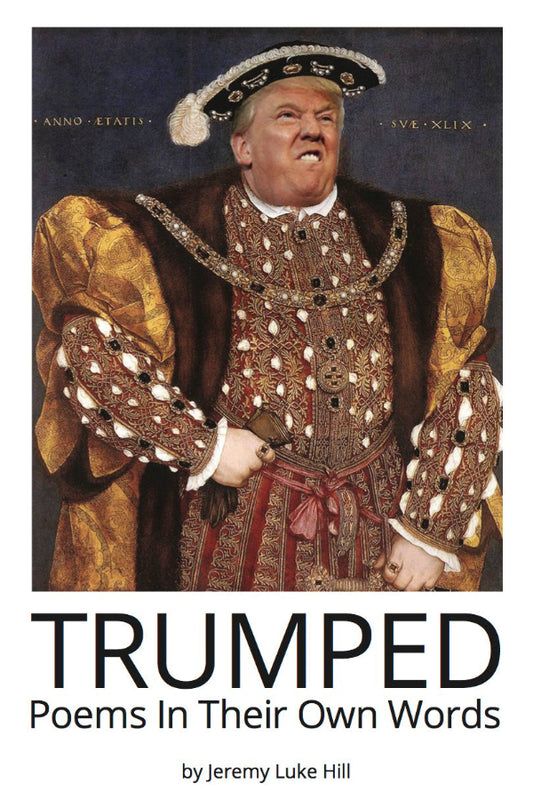 Book cover of 'Trumped: Poems In Their Own Words' with a person in Renaissance attire.