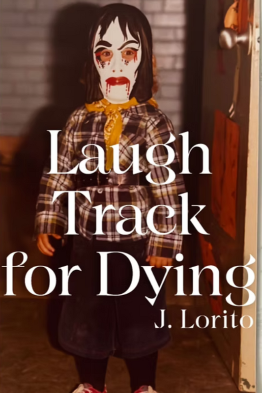 Book cover of 'Laugh Track for Dying' by J. Lorito with a person wearing a mask and plaid shirt.