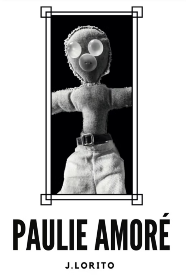 Black and white image of a doll with 'PAULIE AMORÓ' text and 'J. LORITO' branding.