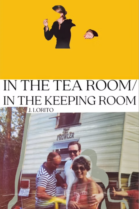Book cover with a yellow background and images of people, titled 'In the Tea Room/In the Keeping Room' by J. Lorito.
