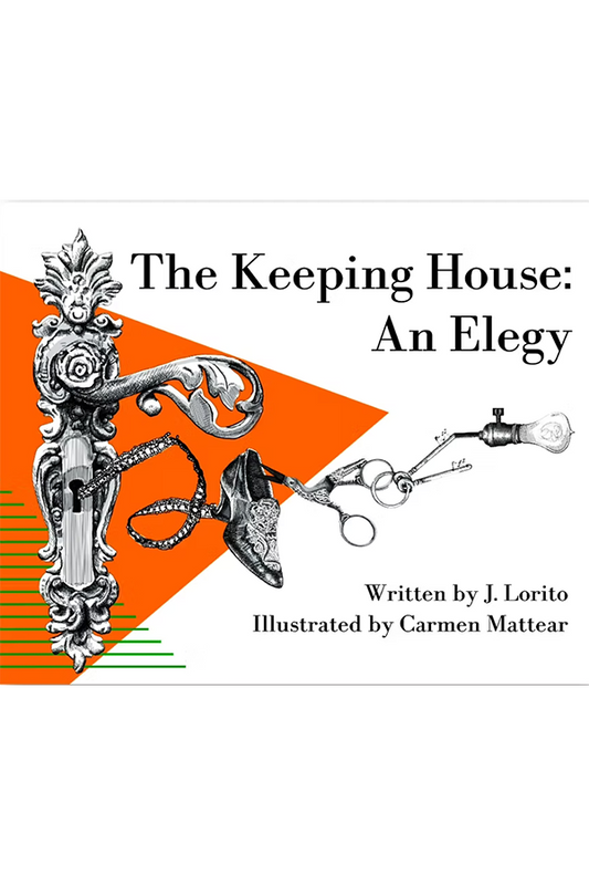 The Keeping House: An Elegy
