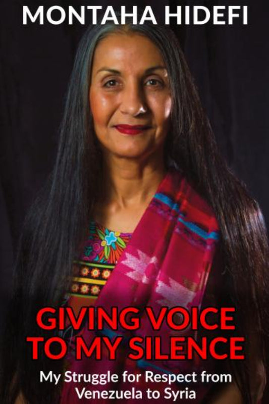 Book cover of 'Giving Voice to My Silence' by Montaha Hidefi with a dark background