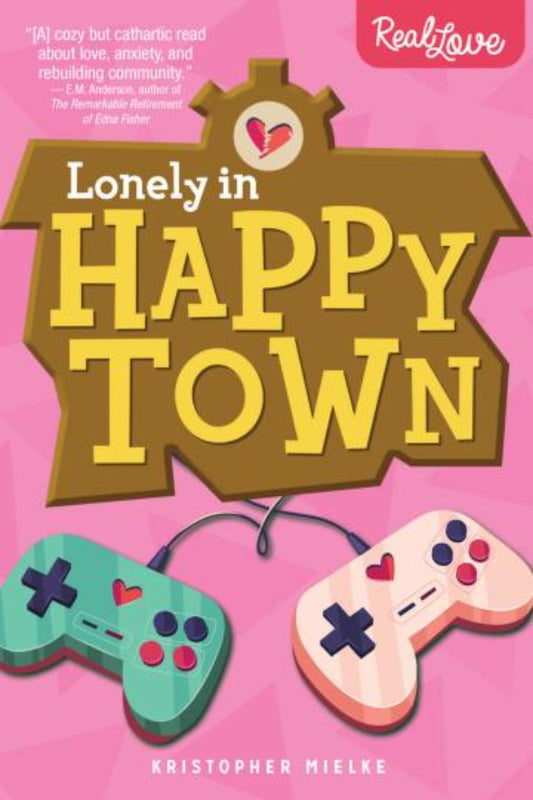 Book cover of 'Lonely in Happy Town' with game controllers on a pink background