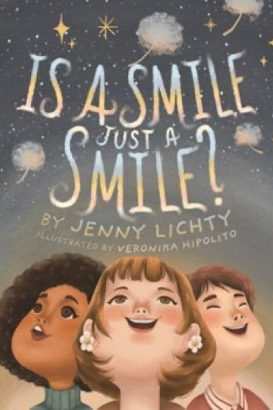 Book cover of 'Is a Smile Just a Smile?' with three children's faces and text by Jenny Lichty.