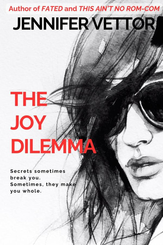 Book cover of 'The Joy Dilemma' by Jennifer Vettori with a black and white illustration of a woman's face.