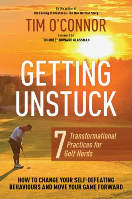 Book cover of 'Getting Unstuck' with a golfer on a golf course and sunset.